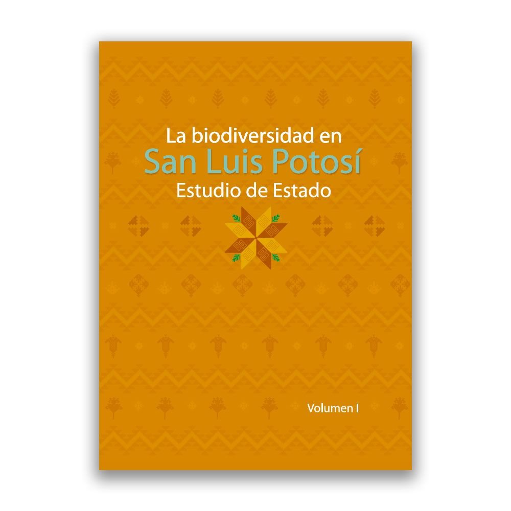 La biodiversidad en San Luis Potosí Estudio de Estado